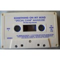 SPECIAL CANE MAHLELEBE - SOMETHING ON MY MIND - MAXI - CASSETTE TAPE -SOUTH AFRICA - VG - ULTRA RARE