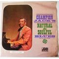 CHAMPION JACK DUPREE - NATURAL & SOULFUL BLUES - LP - SOUTH AFRICA - EXC / G