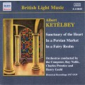 Ketelbey: British Light Music: In a Persian Market, and more  -  NAXOS Historical RECORDINGS