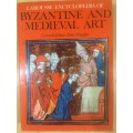 LAROUSSE ENCYCLOPEDIA OF BYZANTINE AND MEDIEVAL ART. R150.