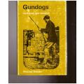Gundogs their care and training