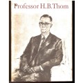 Professor H.B. Thom