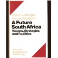 A Future South Africa, Visions, Strategies and Realities