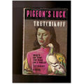 pigeon`s luck, Tretchikoff