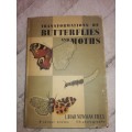 Transformations of Butterflies and Moths