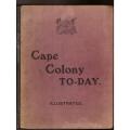 Cape Colony To-Day (1907)