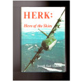 Herk: Hero of the Skies - The story of the Lockheed C-130
