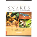 Everyone`s guide to Snakes other Reptiles and Amphibians of Southern Africa