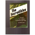 the Incredibles, The story of The 1st Battalion, The Rhodesian Light Infantry
