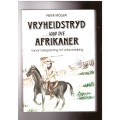 Vryheidstryd van die Afrikaner - GETEKEN