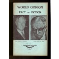 World Opinion Fact or Fiction