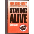 Staying Alive, A South African Survival Book - Ron Reid Daly