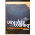 Bushveld Country, The Dramatic Eastern Transvaal