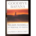 Goodbye Bafana, Nelson Mandela My Prisoner, My Friend