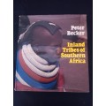 Inland Tribes of Southern Africa - Peter Becker, SIGNED