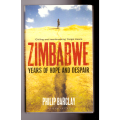 Zimbabwe Years of Hope and Despair - SIGNED