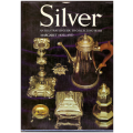 Silver an Illustrated Guide to Collecting Silver