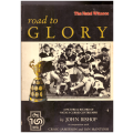 Road to Glory / A Pictorial Record of Natal`s Currie Cup Triumph