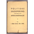 Politieke Groepering in die wording van die Afrikanernasie (GETEKEN)