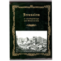 Jerusalem in old engravings and illustrations (SIGNED)