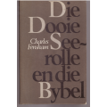 Die Dooie See-rolle en die Bybel, - Charles Fensham