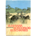 Bushwar, Bosoorlog, Buschkrieg