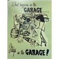 Vintage looking metal sign - What happens in this garage stays in this garage