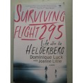Surviving Flight 295: Life after the Helderberg: The Memoir of Dominique Luck by Joanne Lillie