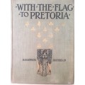 With the Flag to Pretoria: A History of the Boer War of 1899-1900| After Pretoria: The Guerilla War