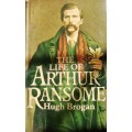 The Life of Arthur Ransome / Hugh Brogan