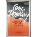 One Destiny our common future in Africa - A. S. van Niekerk