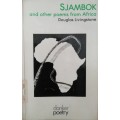 SJAMBOK and other poems from Afrika - Douglas Livingstone