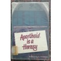 Apartheid is a Heresy - First Edition - John De Gruchy and Charles Villa-Vicencio