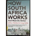 How South Africa Works And Must Do Better / Jeffrey Herbst and Greg Mills