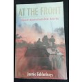 At the Front - A General`s Account of South Africa`s Border War  / Jannie Geldenhuys