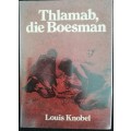 Thlamab, Die Boesmankind deur Louis Knobel (1981)
