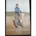 A Fork in the Road / Andre Brink