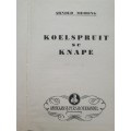 KOELSPRUIT se KNAPE / Arnold Meiring (1956)