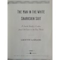 The Man in the White Sharkskin Suit / Lucette Lagnado
