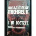 LIFE & TIMES OF MICHAEL K / J.M. COETZEE 1ST EDITION