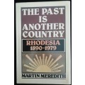 The Past is Another Country: Rhodesia 1890-1979 / Martin Meredith
