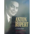 Anton Rupert - `n Lewensverhaal /  Ebbe Dommisse