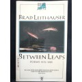 Between Leaps: Poems 1972-1985 / Brad Leithauser (Author)