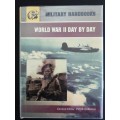 World War II Day by Day  /  Peter Darman