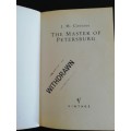 The Master of Petersburg  / J. M.  Coetzee