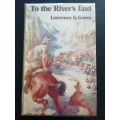 To the River`s End / Lawrence Green