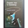 Dossier van `n Gyseling / Eleanor Baker
