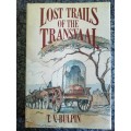 Lost Trails of The Transvaal / T. V. BULPIN