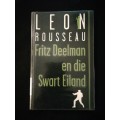 Fritz Deelman en die Swart Eiland / Leon Rousseau