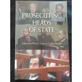 Prosecuting Heads of State Edited by Ellen L. Lutz & Caitlin Reiger
